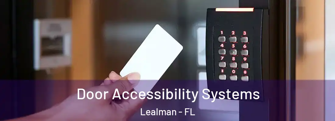  Door Accessibility Systems Lealman - FL