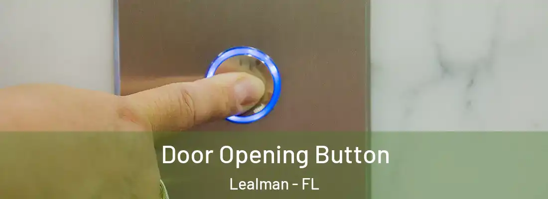  Door Opening Button Lealman - FL