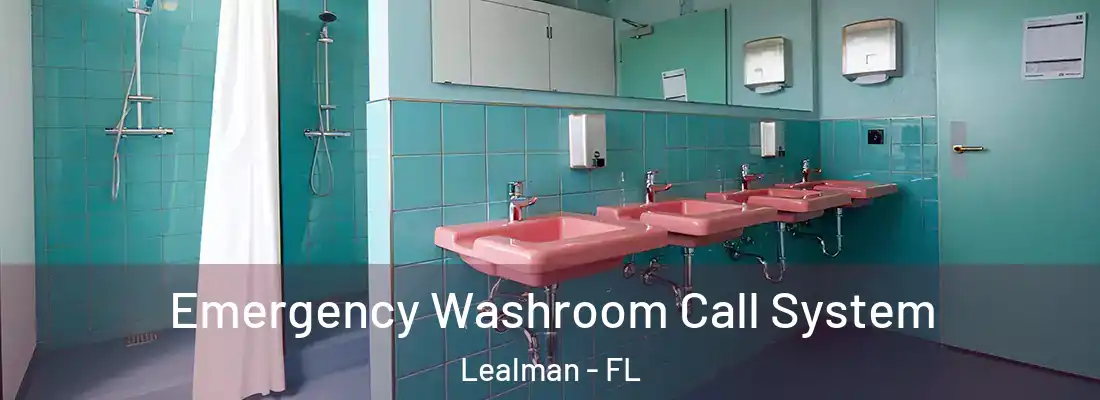  Emergency Washroom Call System Lealman - FL