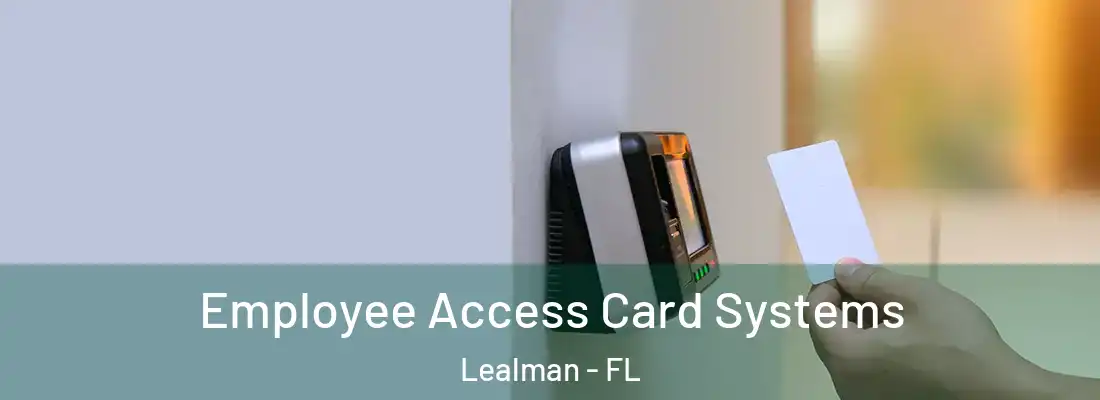  Employee Access Card Systems Lealman - FL