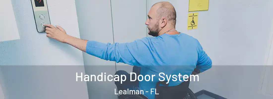  Handicap Door System Lealman - FL