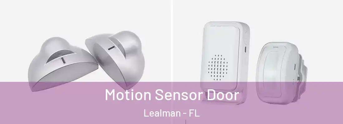  Motion Sensor Door Lealman - FL