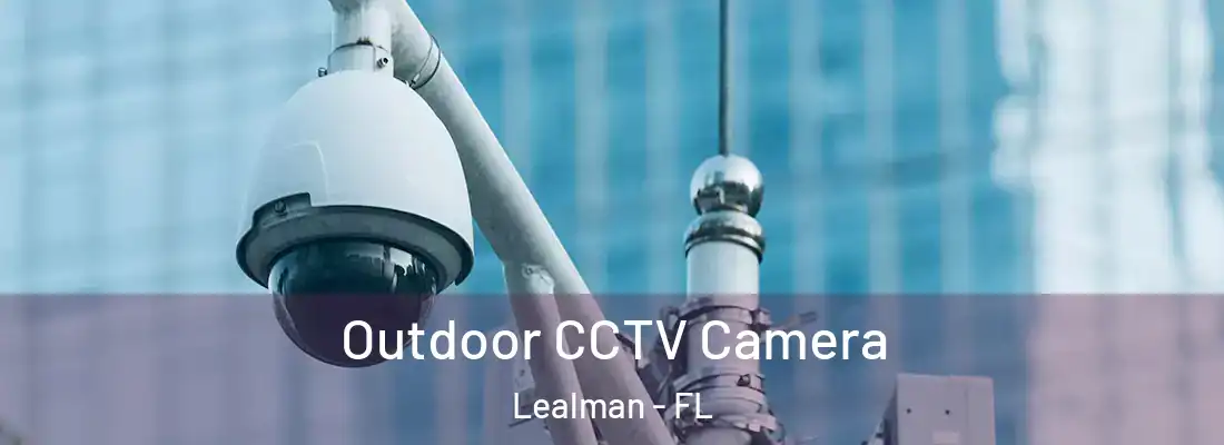  Outdoor CCTV Camera Lealman - FL