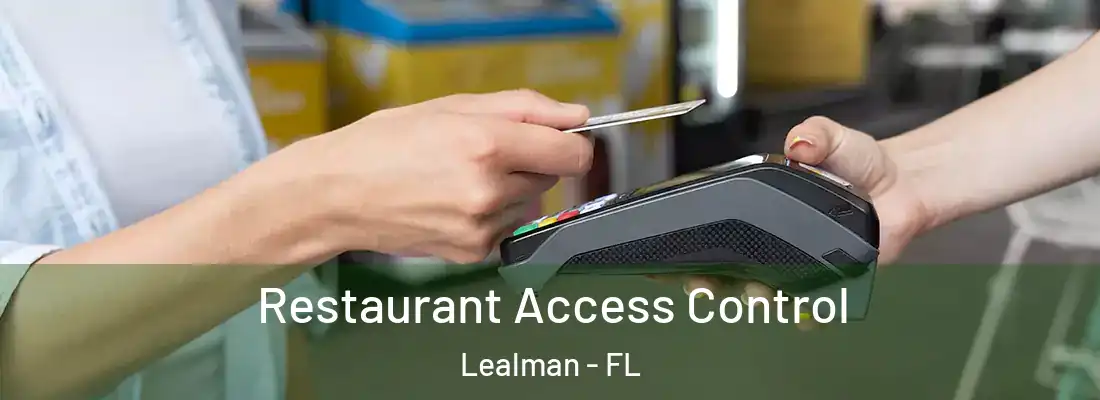  Restaurant Access Control Lealman - FL