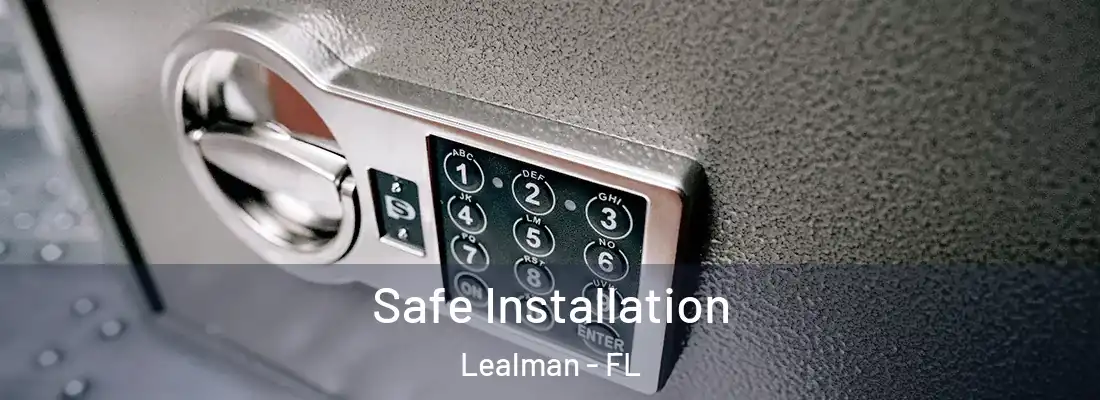  Safe Installation Lealman - FL