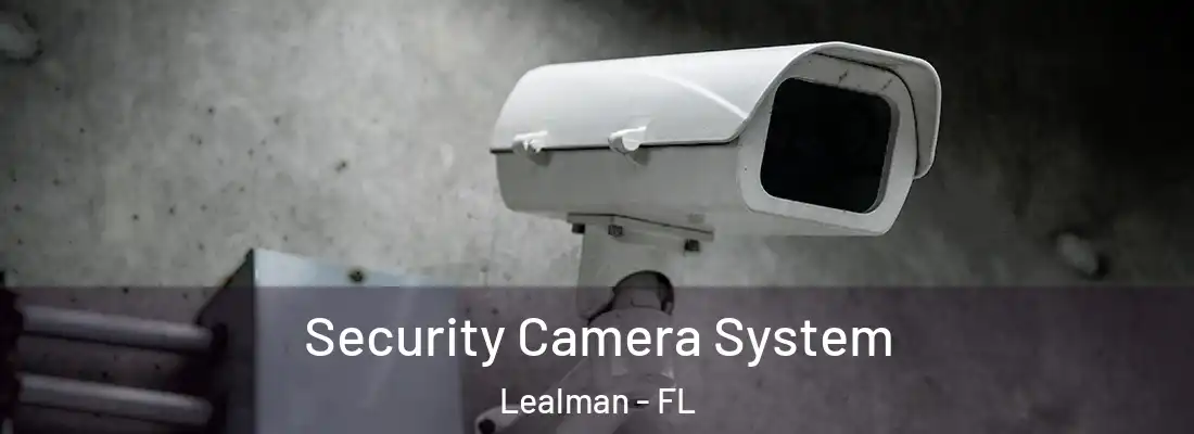  Security Camera System Lealman - FL